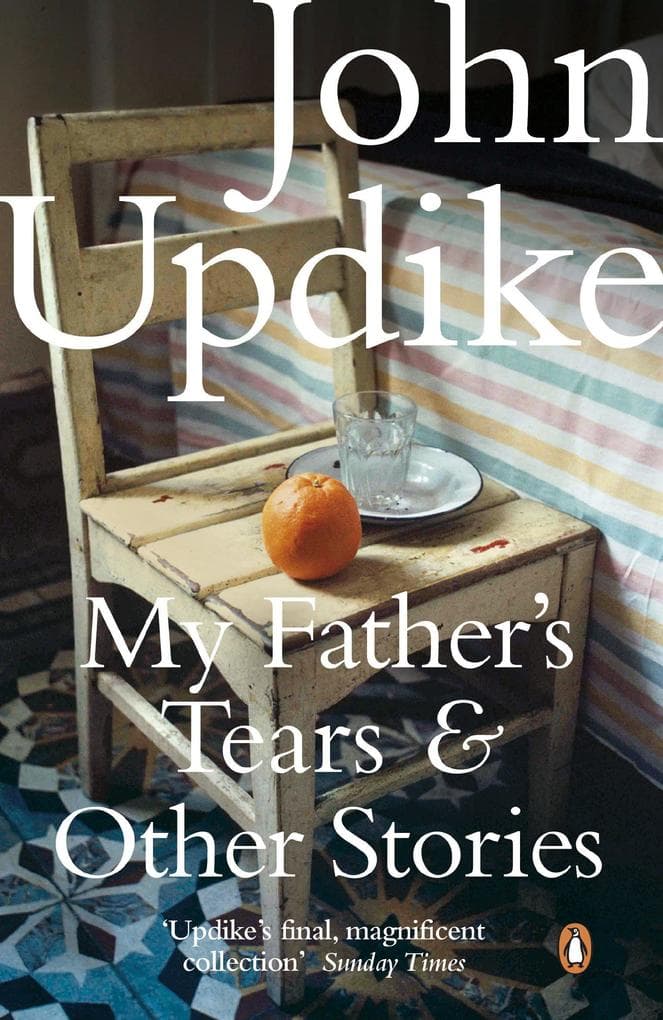 My Father''s Tears and Other Stories