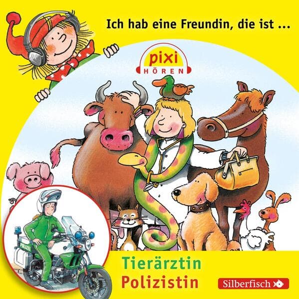 Ich hab eine Freundin, die ist Tierärztin/Polizistin,1 Audio-CD