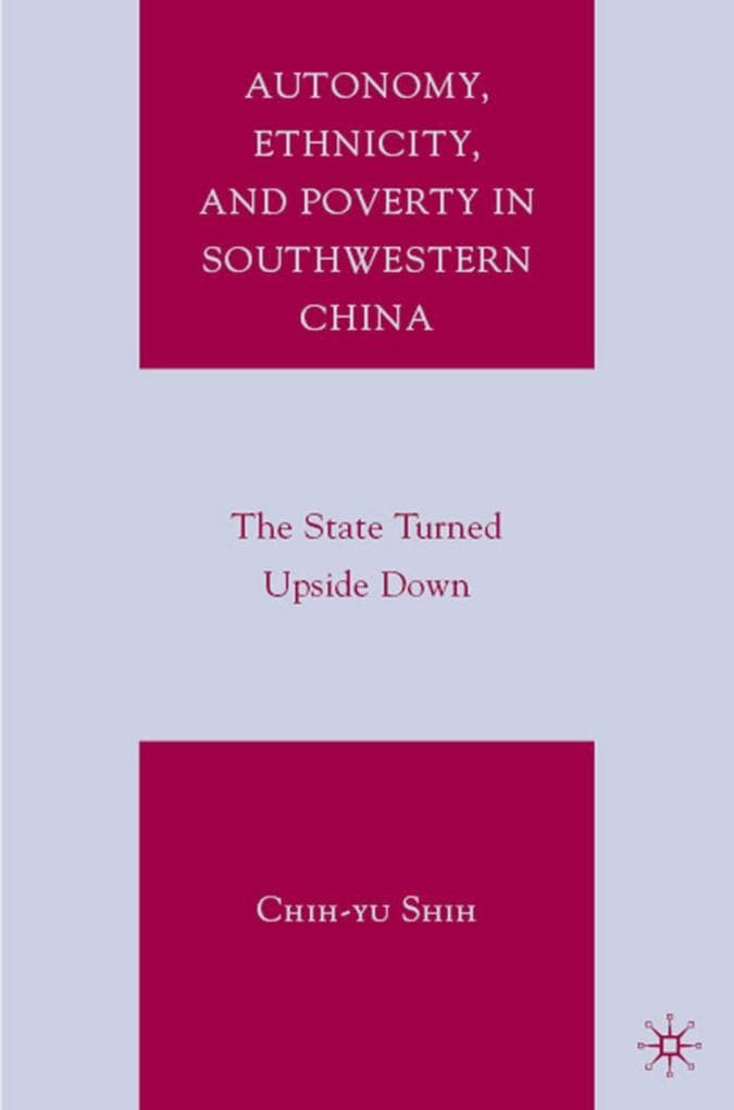 Autonomy, Ethnicity, and Poverty in Southwestern China
