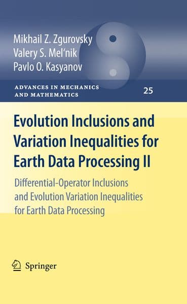 Evolution Inclusions and Variation Inequalities for Earth Data Processing II.Vol.2