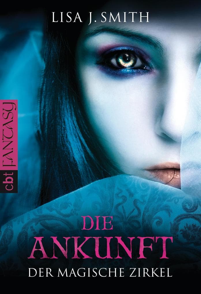 Der magische Zirkel 1 - Die Ankunft