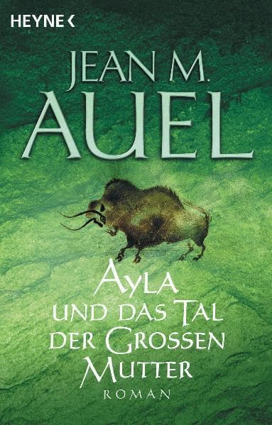 Ayla und das Tal der Grossen Mutter