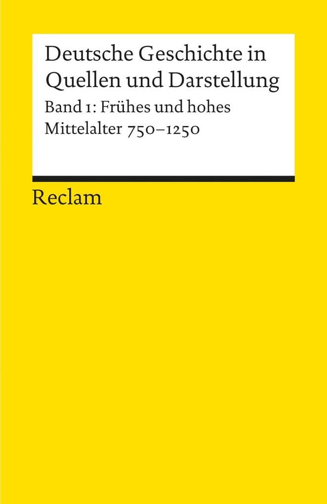 Deutsche Geschichte 1 in Quellen und Darstellungen