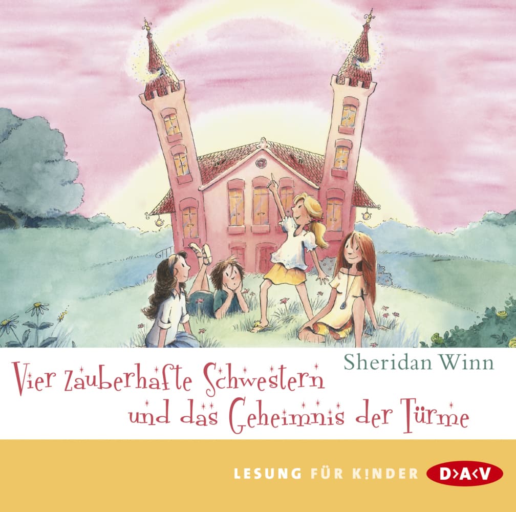 Vier zauberhafte Schwestern und das Geheimnis der Türme,2 Audio-CDs