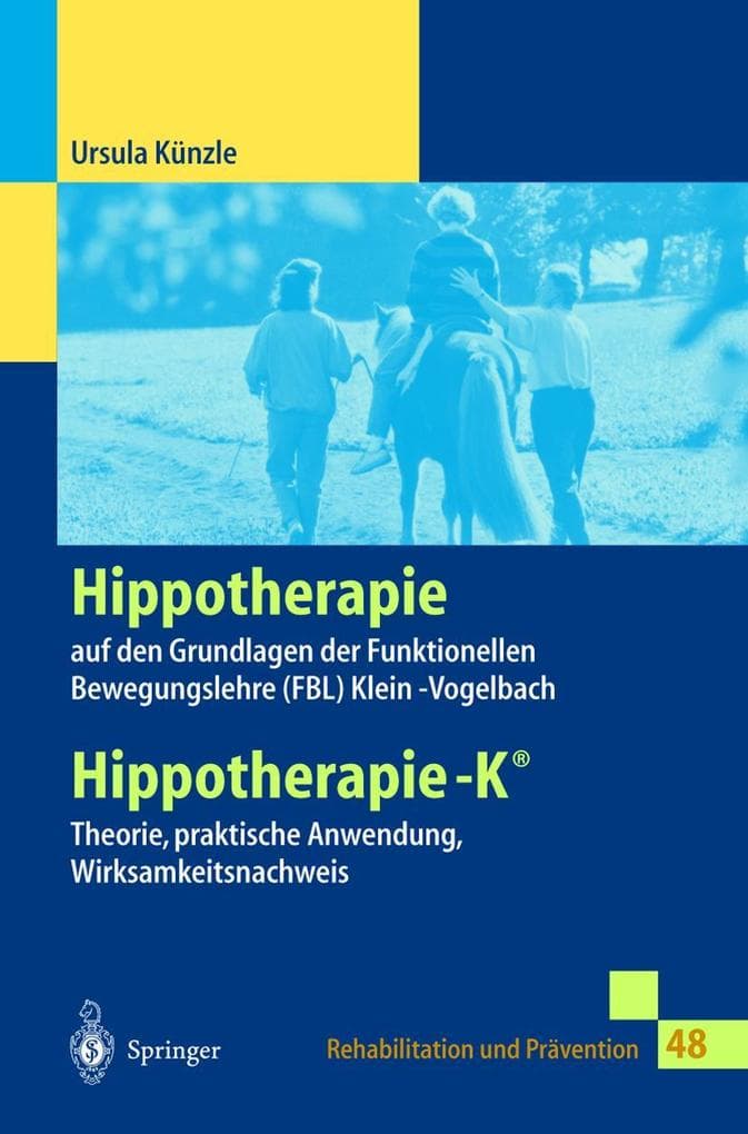 Hippotherapie auf den Grundlagen der Funktionellen Bewegungslehre Klein-Vogelbach