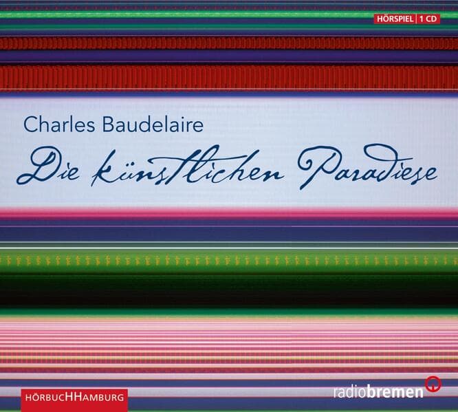 Die künstlichen Paradiese, 1 Audio-CD