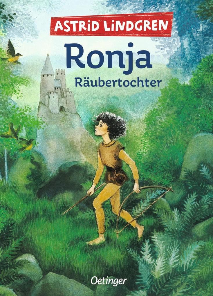 7.	Astrid Lindgren: Ronja Räubertochter