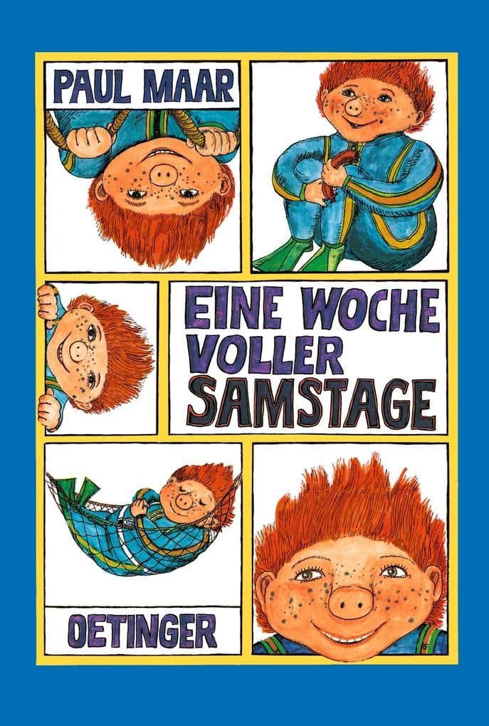 6.	Paul Maar: Eine Woche voller Samstage