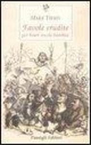 Favole erudite per bravi vecchi bambini