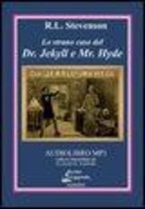 Lo strano caso del Dr. Jekyll e Mr. Hyde. Audiolibro. CD Audio formato MP3