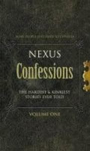 Nexus Confessions: Volume One