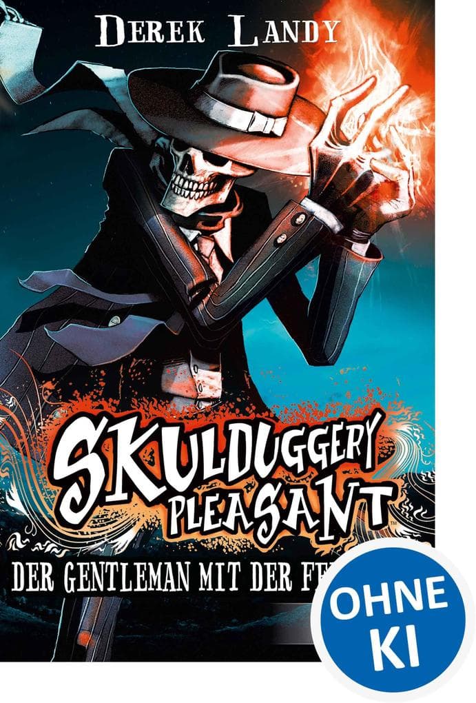 Skulduggery Pleasant 01. Der Gentleman mit der Feuerhand