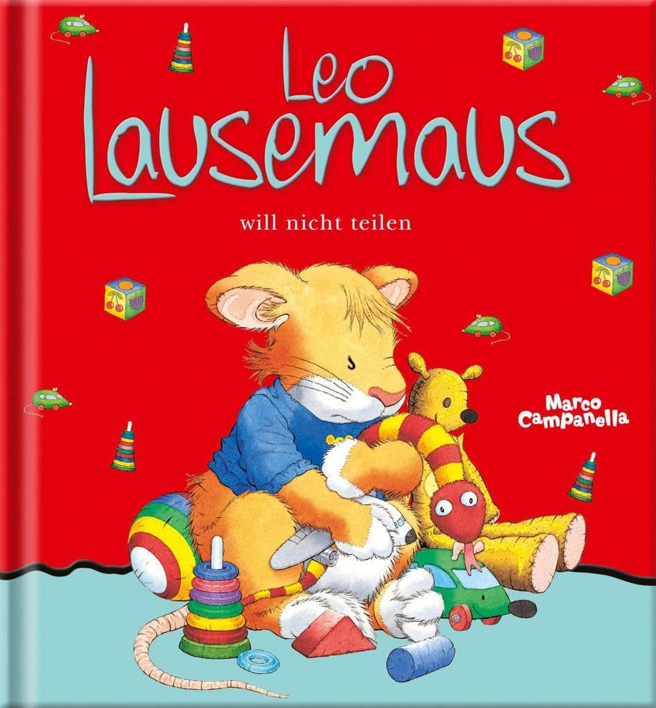 Leo Lausemaus will nicht teilen