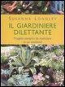 Il giardiniere dilettante