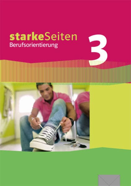 starkeSeiten Berufsorientierung 3. Lehr- und Arbeitsbuch 9/10