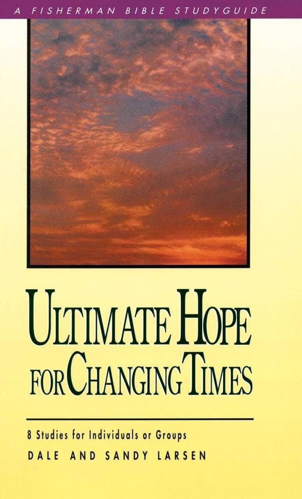 Ultimate Hope for Changing Times