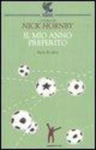 Il mio anno preferito. Storie di calcio