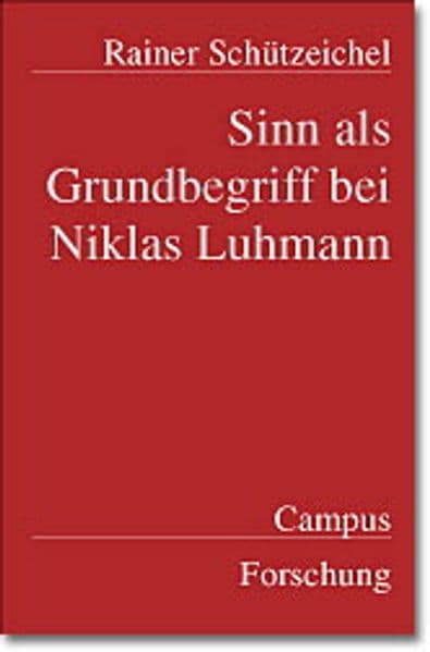 Sinn als Grundbegriff bei Niklas Luhmann