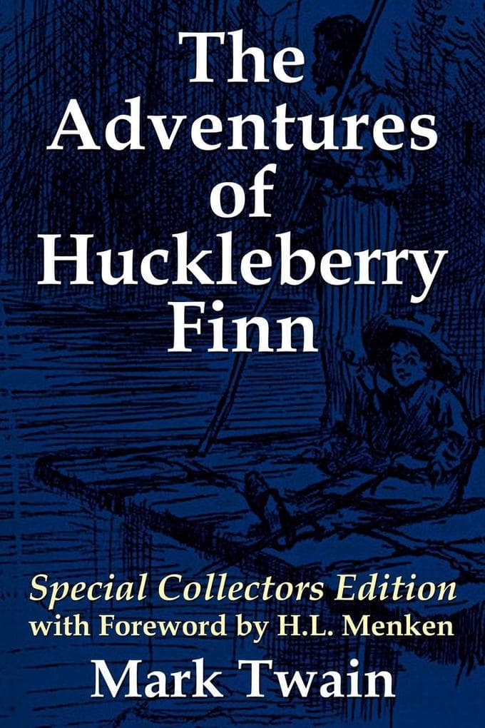 The Adventures of Huckleberry Finn