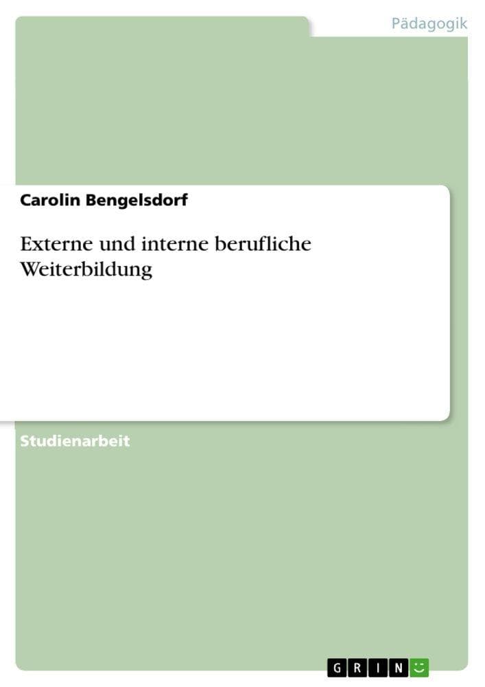 Externe und interne berufliche Weiterbildung
