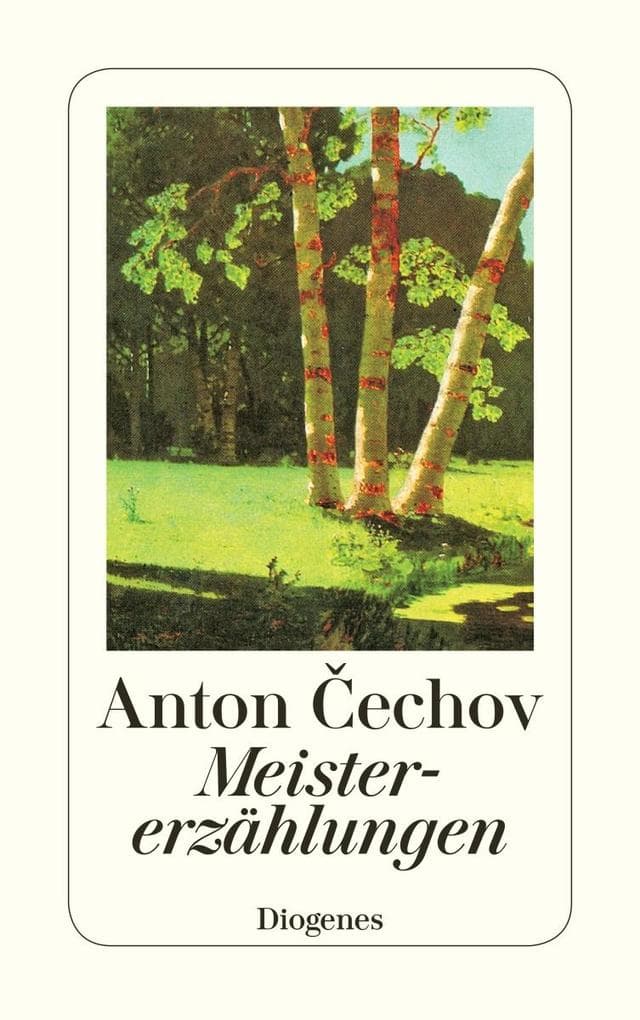 4. Anton Tschechow: Meistererzählungen