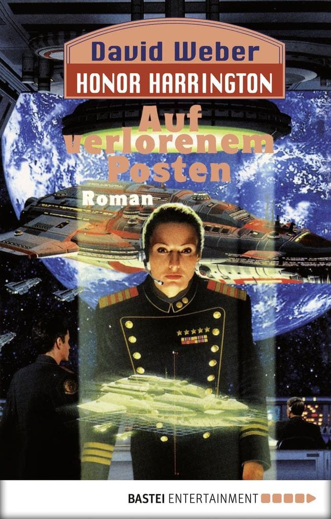 Honor Harrington 01. Auf verlorenem Posten