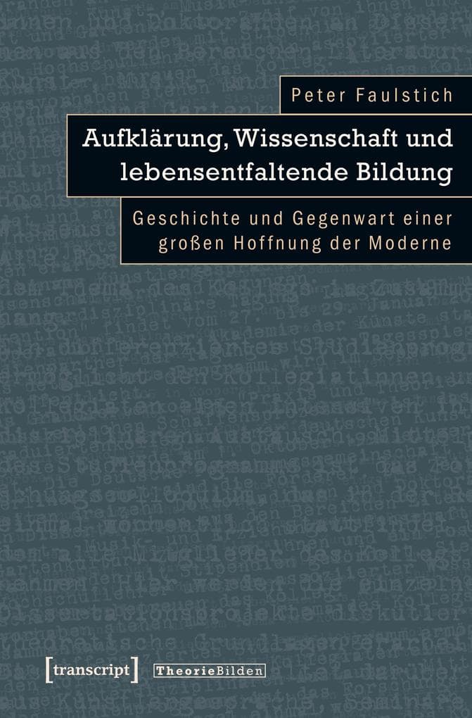 Aufklärung, Wissenschaft und lebensentfaltende Bildung