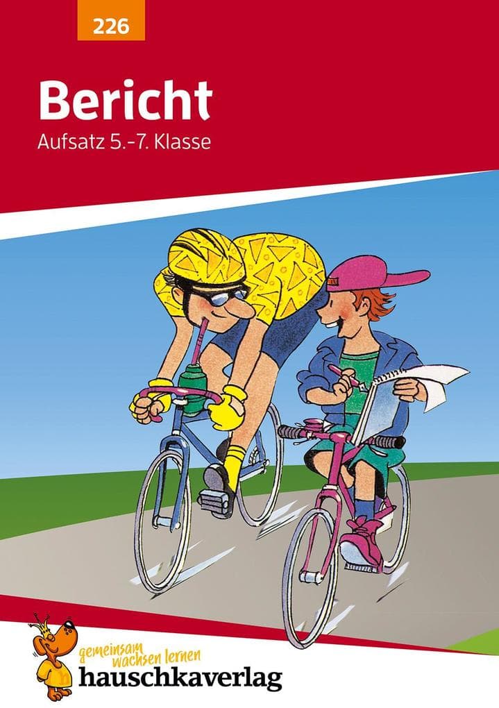 Bericht. Aufsatz 5.-7. Klasse