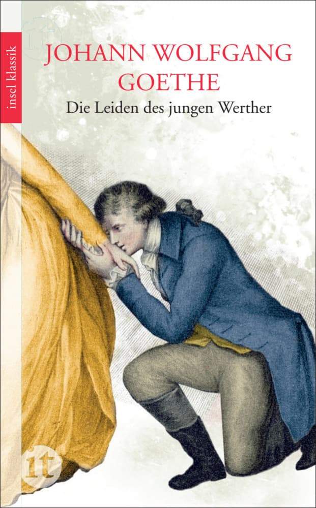 9. Johann Wolfgang von Goethe: Die Leiden des jungen Werther