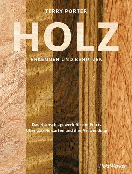Holz erkennen und benutzen