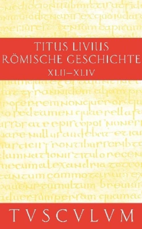 Buch 42-44. Ab urbe condita.Bd.10