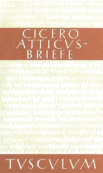 Atticus-Briefe. Epistulae ad Atticum