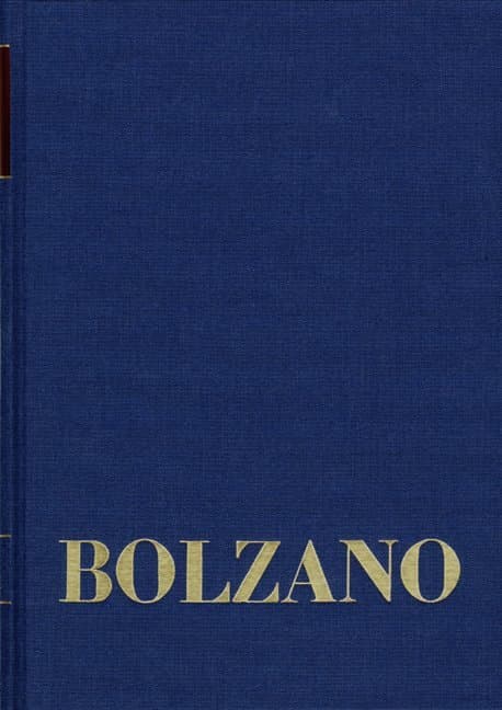 Bernard Bolzano Gesamtausgabe / Reihe II: Nachlaß. A. Nachgelassene Schriften. Band 12,3: Vermischte philosophische und physikalische Schriften 1832-1848. Dritter Teil