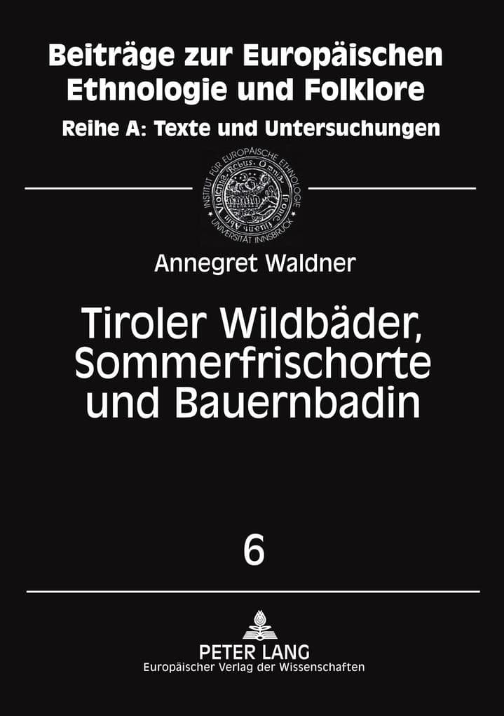 Tiroler Wildbäder, Sommerfrischorte und Bauernbadln