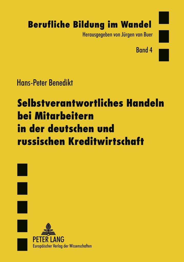 Selbstverantwortliches Handeln bei Mitarbeitern in der deutschen und russischen Kreditwirtschaft