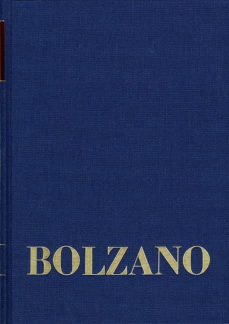 Bernard Bolzano Gesamtausgabe / Reihe II: Nachlaß. B. Wissenschaftliche Tagebücher. Band 14: Philosophische Tagebücher 1803-1810. Erster Teil