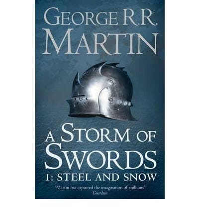 A Storm of Swords: Part 1 Steel and Snow