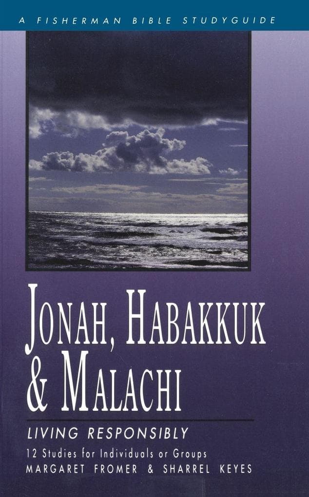 Jonah, Habakkuk, and Malachi
