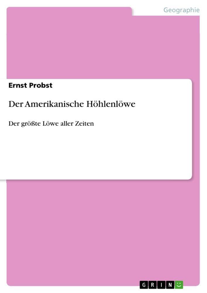 Der Amerikanische Höhlenlöwe