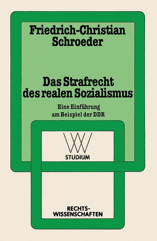 Das Strafrecht des realen Sozialismus