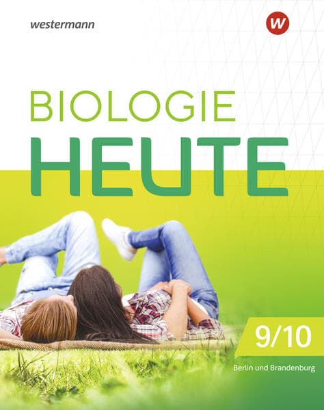 Biologie heute SI 9/10. Schulbuch. Sekundarstufe I in Berlin und Brandenburg