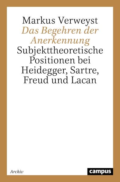 Das Begehren der Anerkennung