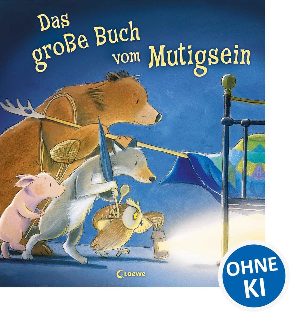 Das große Buch vom Mutigsein