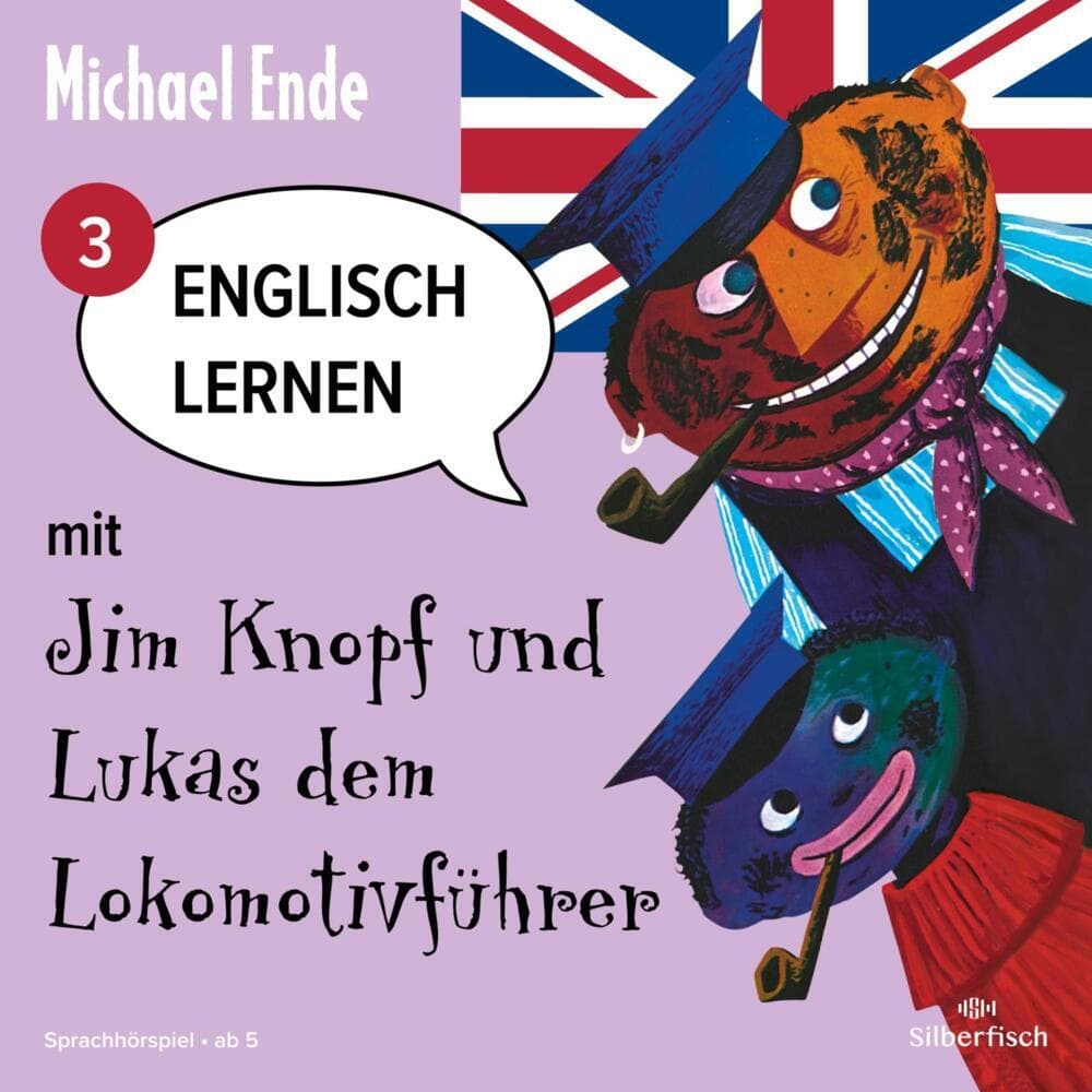 Englisch lernen mit Jim Knopf und Lukas dem Lokomotivführer - Teil 3.Tl.3,1 Audio-CD