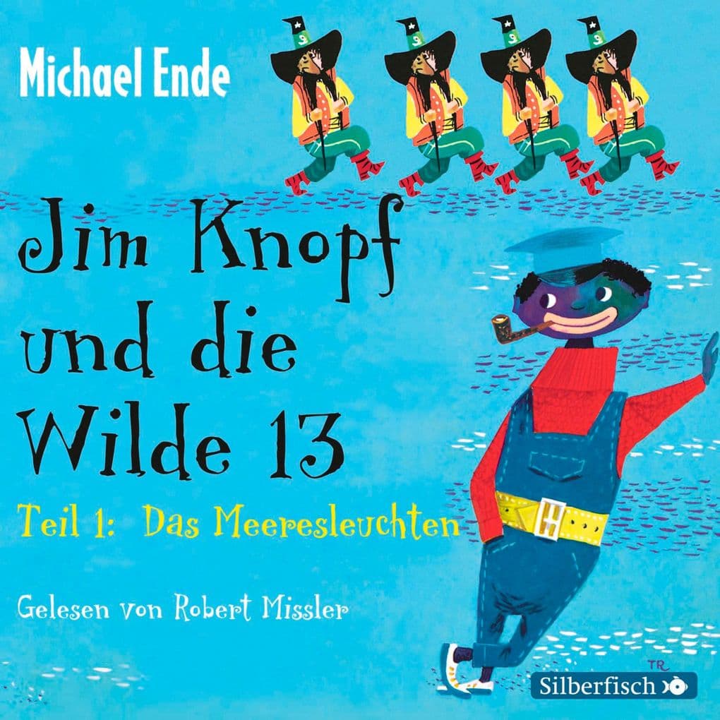 Jim Knopf: Jim Knopf und die Wilde 13 - Die Komplettlesung