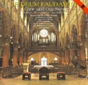 Te Deum Laudamus: Chor- & Orgel