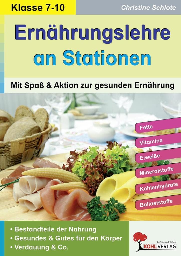 Ernährungslehre an Stationen. Mit Spaß und Aktion zur gesunden Ernährung