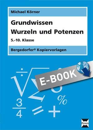 Grundwissen Wurzeln und Potenzen