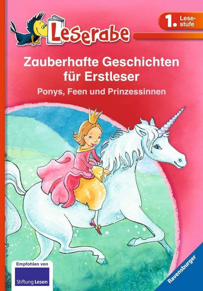 Zauberhafte Geschichten für Erstleser. Ponys, Feen und Prinzessinnen - Leserabe 1. Klasse - Erstlesebuch für Kinder ab 6 Jahren