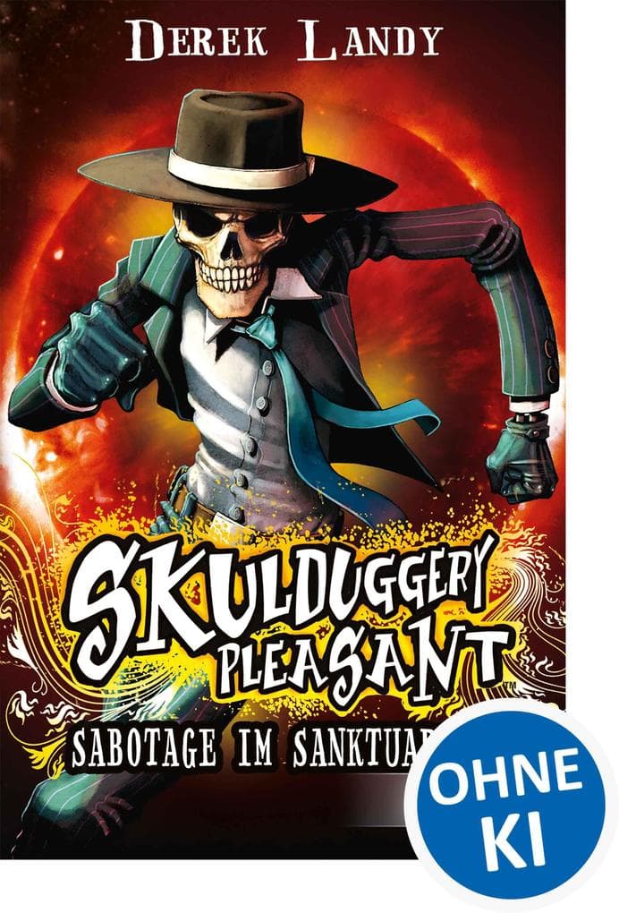 Skulduggery Pleasant 04. Sabotage im Sanktuarium
